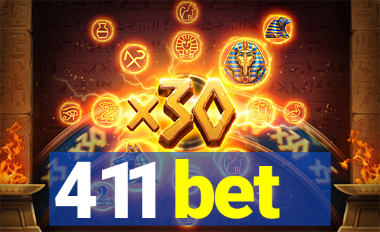 411 bet